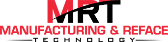 MRT Manufacturing and Reface Technology